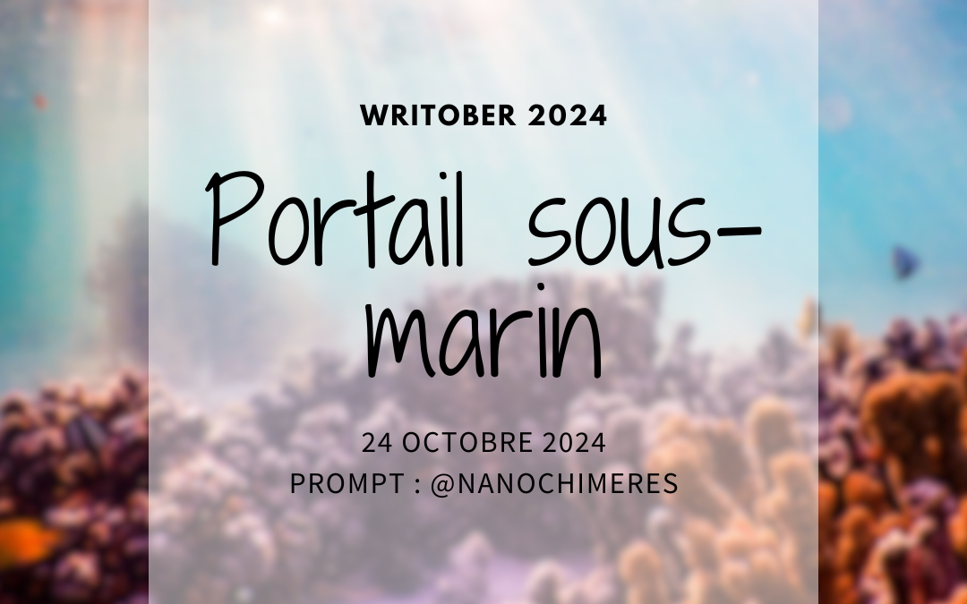 Writober 2024 – Portail sous-marin