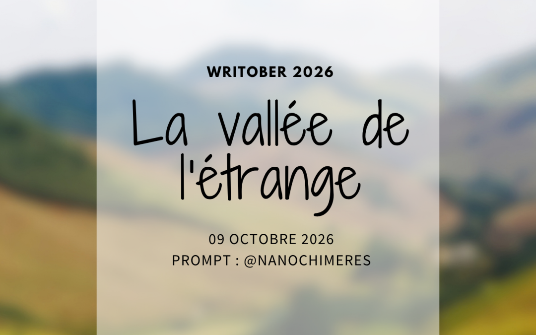 Writober 2026 – La vallée de l&rsquo;étrange